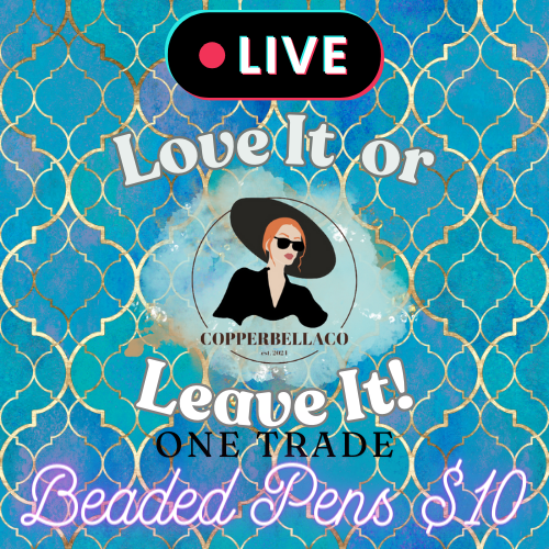 Beaded Pens - Love it or Leave it Live